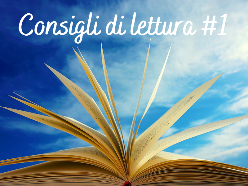 Consigli di lettura #1 – I miei libri preferiti